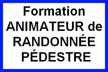 Formation d'ANIMATEUR de RANDONNÉE PÉDESTRE 2026